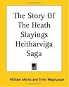 The Story of the Heath-Slayings ("Heitharviga Saga")