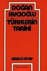 Türklerin Tarihi #1 by Doğan Avcıoğlu