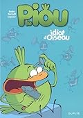 Le Piou - Tome 1 - Idiot d'oiseau