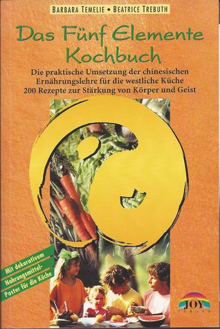 Das Fünf Elemente Kochbuch (Paperback)