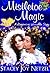 Mistletoe Magic (Romancing Wisconsin, #2)