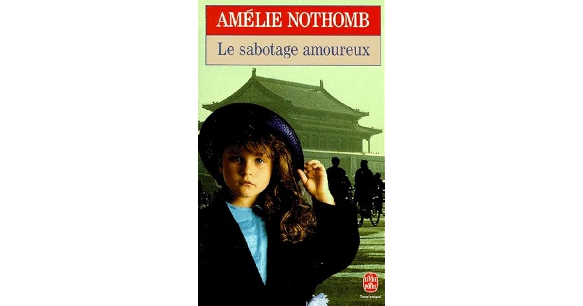 Le Sabotage amoureux by Amélie Nothomb