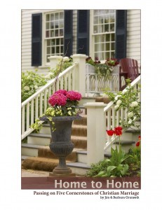 Home to Home:  Passing on Five Cornerstones of Christian Marriage