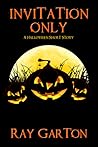 Invitation Only by Ray Garton