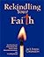 Rekindling Your Faith by Jim Grunseth
