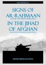 The Signs of Ar-Rahman in the Jihad of Afghanistan