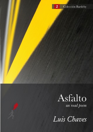 Asfalto (Un Road Poem) (Spanish Edition)