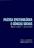 Prática Epistemológica e Ciências Sociais