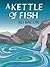 A Kettle of Fish
