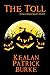 The Toll by Kealan Patrick Burke