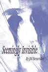 Seemingly Invisible
