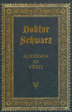 Doktor Schwarz: alkeemia 12 võtit