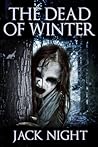The Dead of Winter by Jack Night