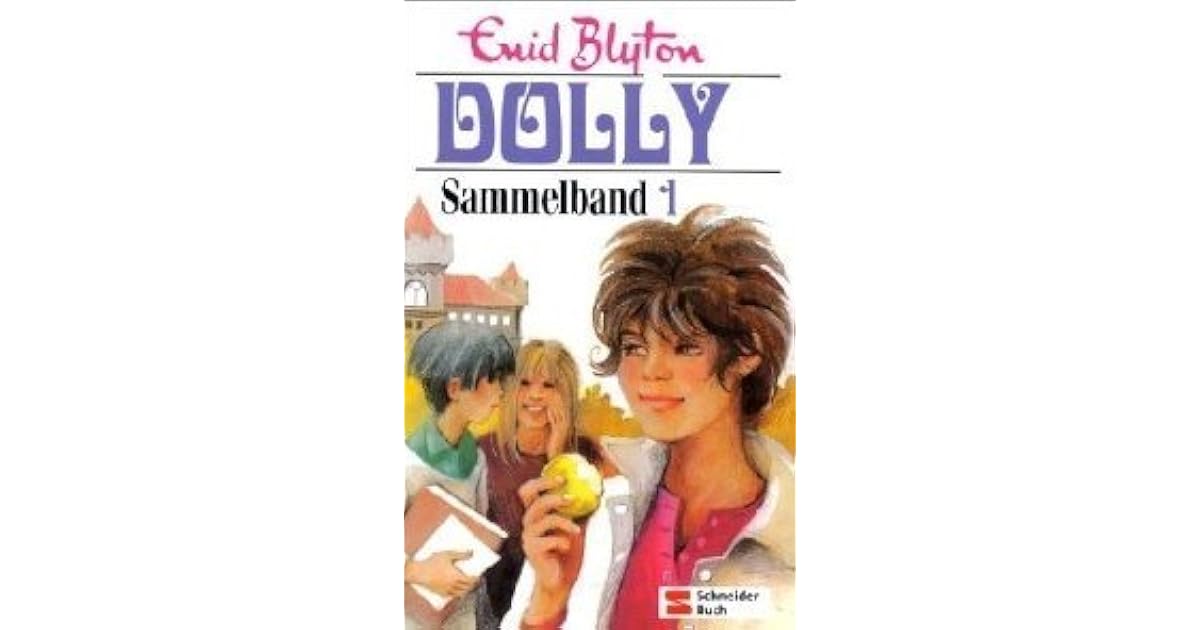 Dolly Sammelband 1 by Enid Blyton