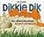 Dikkie Dik: Het dikkerdandi...