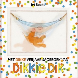 Het dikke verjaardagsboek van Dikkie Dik (Hardcover)
