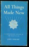 All Things Made New: A Comprehensive Outline of the Baha'i Faith