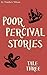 Poor Percival Stories (Tale...