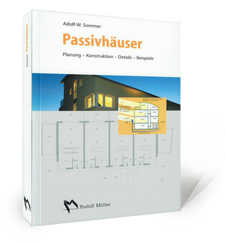 Passivhäuser: Planung - Konstruktion - Details - Beispiele (Hardcover)