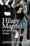 An Experiment in Love by Hilary Mantel