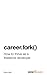 career.fork() How To Thrive...
