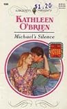 Michael's Silence (Harlequin Presents, No 1698)