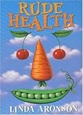 Rude Health - a Comedy of Vitamins, the Evil Eye and Harpic