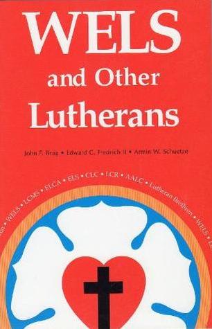 WELS and Other Lutherans