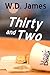 Thirty and Two