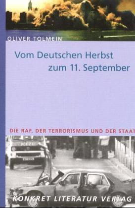 Vom deutschen Herbst zum 11. September.