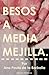 Besos a media mejilla