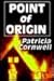 Point of Origin (Kay Scarpetta #9)