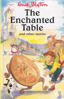 The Enchanted Table And Other Stories (Popular Reward)