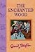 The Enchanted Wood by Enid Blyton
