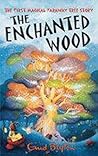 The Enchanted Wood by Enid Blyton