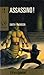 Assassino!
