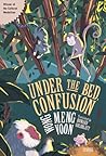 Under the Bed, Confusion by Wong Meng Voon