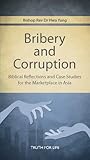 bribery-and-corruption-biblical-reflections-and-case-studies-for-the-marketplace-in-asia