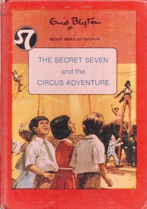 The Secret Seven And The Circus Adventure (Hardcover)