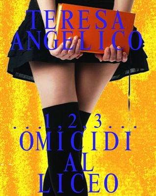 ...1, 2, 3... Omicidi al liceo