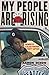 My People Are Rising: Memoi...