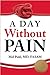 A Day without Pain