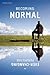 Becoming Normal: An Ever-Ch...