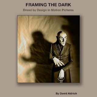 Framing the Dark: Dread by Design in Motion Pictures