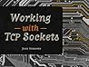 Working with TCP ...