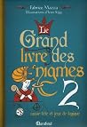 Le Grand Livre Des Énigmes 2 Le Grand Livre Des Énigmes 2