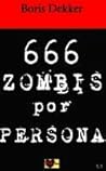 Hay 666 zombis por persona. by Boris Dekker