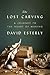 The Lost Carving: A Journey...