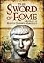 The Sword of Rome: A Biogra...