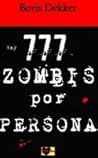 Hay 777 zombis por persona. by Boris Dekker